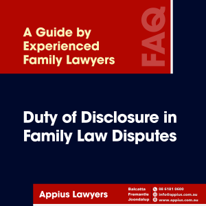 Duty of Disclosure in Family Law Disputes