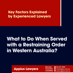 What to Do When Served with a Restraining Order in Western Australia