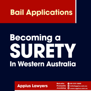 Bail Applications - Becoming a Surety In Western Australia