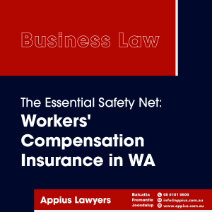The Essential Safety Net: Workers' Compensation Insurance in Western Australia