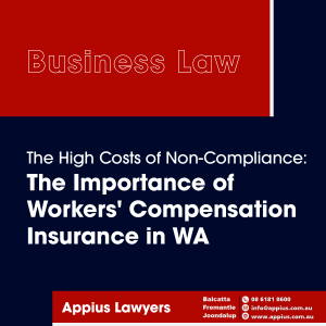 The Importance of Workers' Compensation Insurance in Western Australia