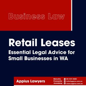 Retail Leases in WA - Essential Legal Advice for Small Businesses